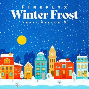 Fireflyx - Winter Frost (feat. Melloe D)